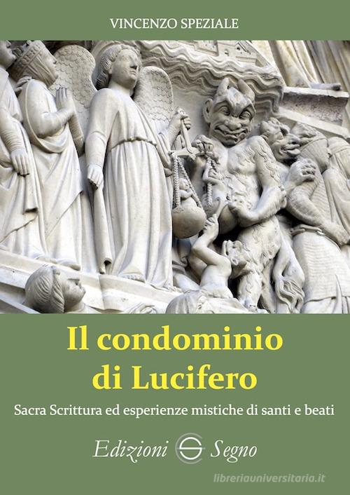 Il condominio di Lucifero di Vincenzo Speziale edito da Edizioni Segno