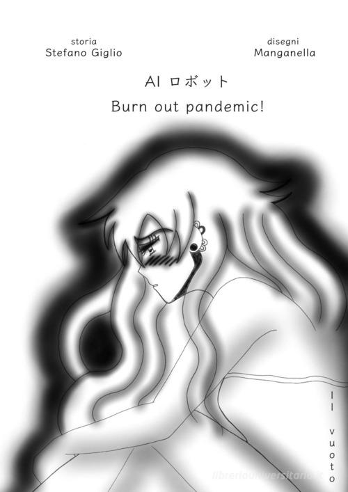 Burn-out pandemic! Il vuoto di Stefano Giglio edito da Casa editrice Peacock