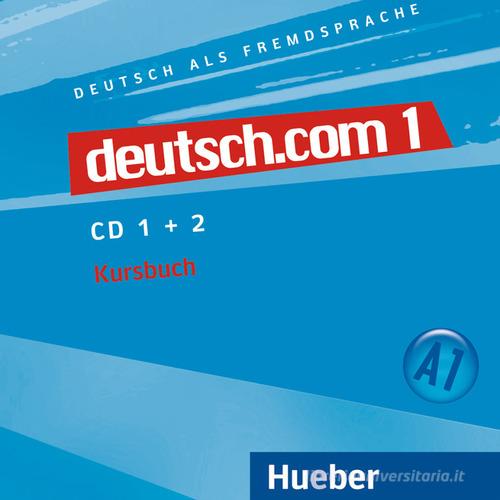 Deutsch.com. Per le Scuole superiori. Audiolibro. CD Audio vol.1 edito da Hueber