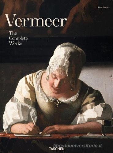 Vermeer. The complete works di Karl Schütz edito da Taschen