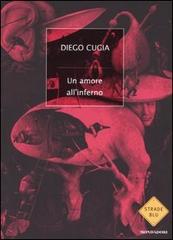 Un amore all'inferno di Diego Cugia edito da Mondadori