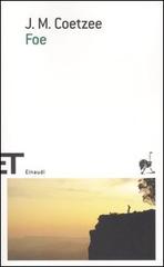 Foe di J. M. Coetzee edito da Einaudi