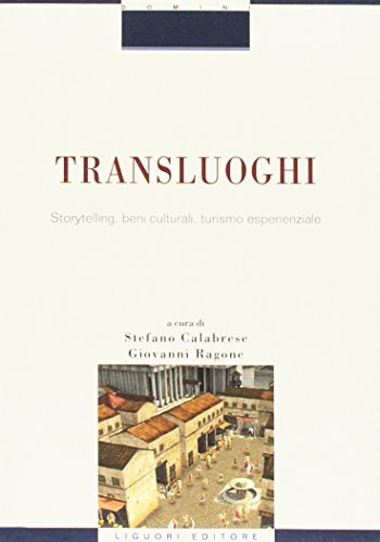 Transluoghi. Storytelling, beni culturali, turismo esperenziale edito da Liguori