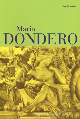 Mario Dondero. Un uomo, un racconto. Catalogo della mostra (Bergamo, 11 marzo-13 maggio 2017). Con Poster edito da Silvana