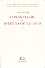 Nazionalismo e internazionalismo (1946) di Luigi Sturzo edito da Rubbettino