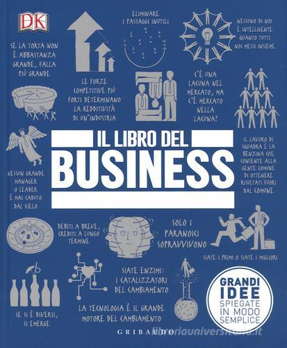 Il libro del business. Grandi idee spiegate in modo semplice edito da Gribaudo