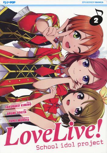 Love live! School idol project vol.2 di Sakurako Kimino, Arumi Tokita edito da Edizioni BD