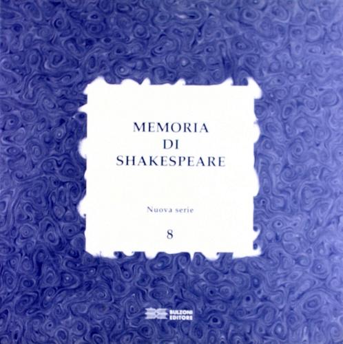 Memoria di Shakespeare vol.8 edito da Bulzoni