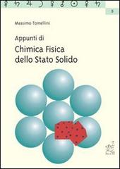 Appunti di chimica fisica dello stato solido di Massimo Tomellini edito da Aracne