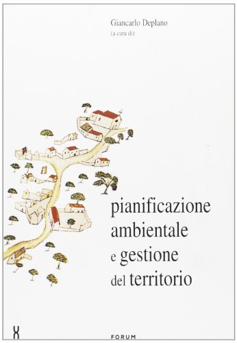Pianificazione ambientale e gestione del territorio edito da Forum Edizioni
