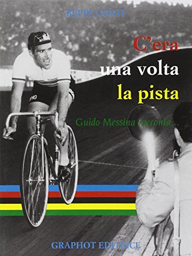 La pista. Messina racconta di Beppe Conti edito da Graphot