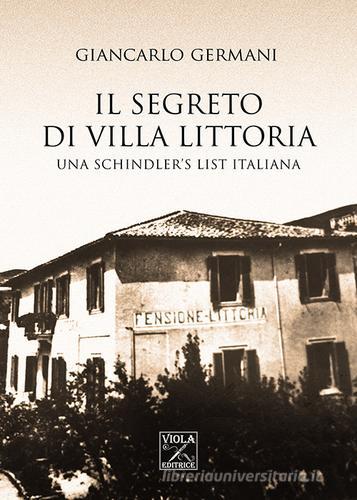 Il segreto di Villa Littoria di Giancarlo Germani edito da Viola Editrice