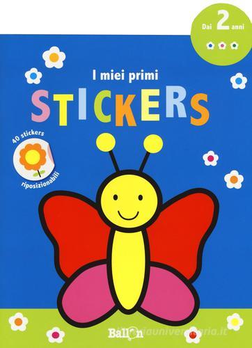 Farfalla. I miei primi stickers. Con adesivi. Ediz. a colori edito da Ballon