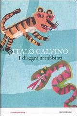 I disegni arrabbiati di Italo Calvino, Giulia Orecchia edito da Mondadori