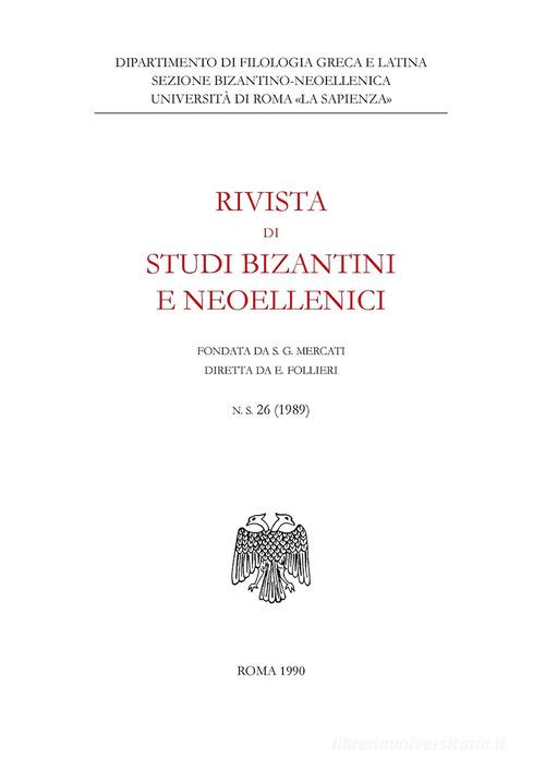 Rivista di studi bizantini e neoellenici (1989) vol.26 edito da Nuova Cultura