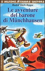 Le avventure del barone di Munchhausen di Rudolf Raspe edito da Fabbri