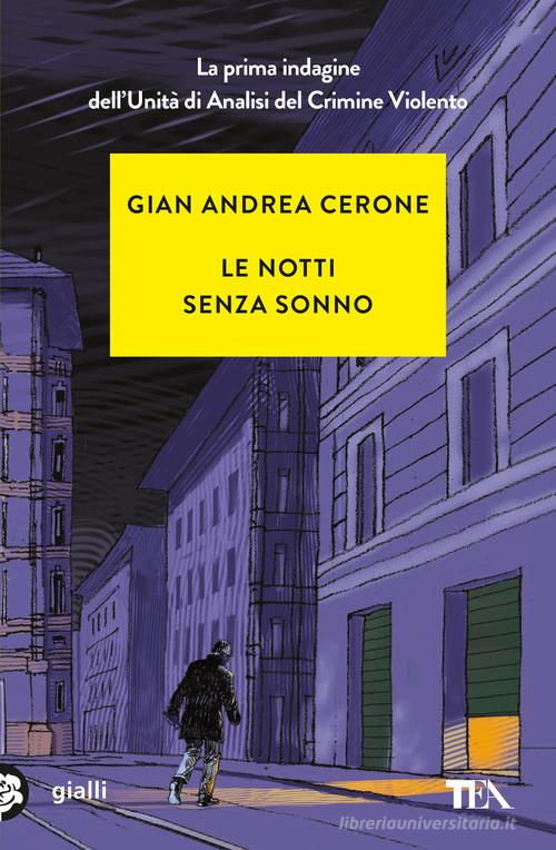 Le notti senza sonno di Gian Andrea Cerone edito da TEA