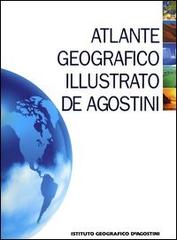 Atlante geografico illustrato De Agostini edito da De Agostini