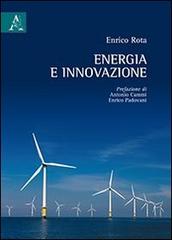 Energia e innovazione di Enrico G. Rota edito da Aracne