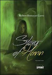 Story of Hann di Robert Donovan Carro edito da Booksprint