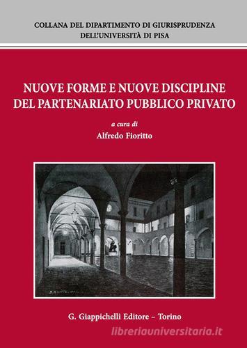 Nuove forme e nuove discipline del partenariato pubblico privato edito da Giappichelli