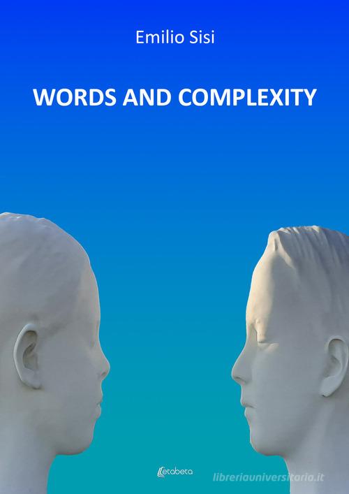 Words and complexity di Emilio Sisi edito da EBS Print