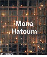 Mona Hatoum edito da Phaidon