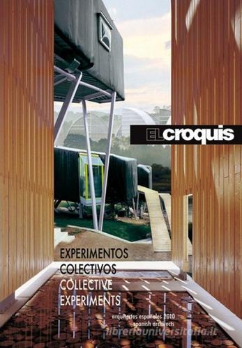 Collective experiments vol. 148-149. Ediz. inglese e spagnola edito da El Croquis