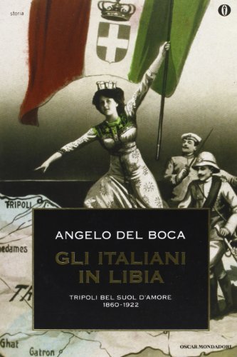 Gli italiani in Libia vol.1 di Angelo Del Boca edito da Mondadori