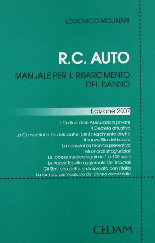 RC auto. Manuale per il risarcimento del danno di Lodovico Molinari edito da CEDAM