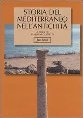 Storia del Mediterraneo nell'antichità IX-I secolo a.C. edito da Jaca Book