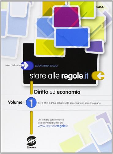 Stare alle regole.it. Con materiali per docenti. Con espansione online. Per le Scuole superiori vol.1 edito da Simone per la Scuola