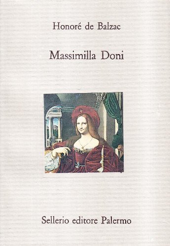 Massimilla Doni di Honoré de Balzac edito da Sellerio Editore Palermo