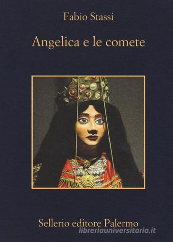 Angelica e le comete di Fabio Stassi edito da Sellerio Editore Palermo
