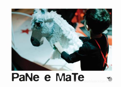 Pane e mate edito da Mimesis