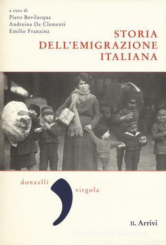 Storia dell'emigrazione italiana vol. 2 edito da Donzelli