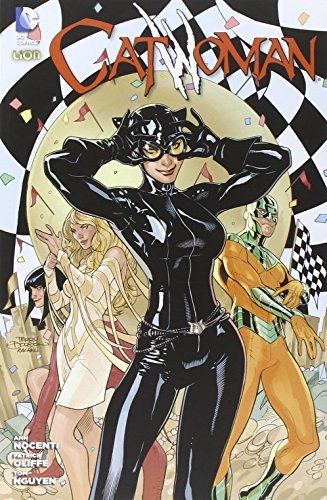 Catwoman vol.9 di Ann Nocenti, Patrick Oliffe, Tom Nguyen edito da Lion