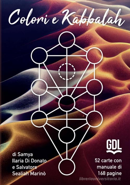 Carte colori e Kabbalah. Con Libro di Samya Ilaria Di Donato, Salvatore Sealiah Marinò edito da GDL