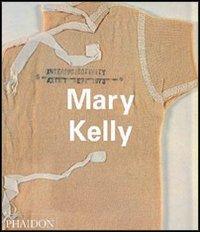 Mary Kelly edito da Phaidon