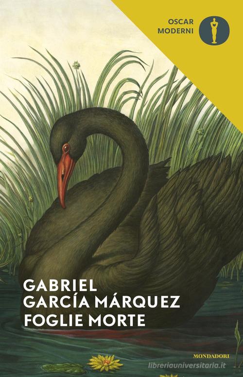 Foglie morte di Gabriel García Márquez edito da Mondadori