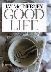 Good life di Jay McInerney edito da Bompiani