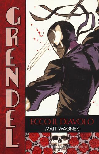 Ecco il diavolo. Grendel vol.1 edito da Panini Comics