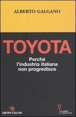 Toyota. Perché l'industria italiana non progredisce di Alberto Galgano edito da Guerini e Associati