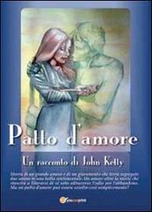 Patto d'amore di John Ketty edito da Youcanprint