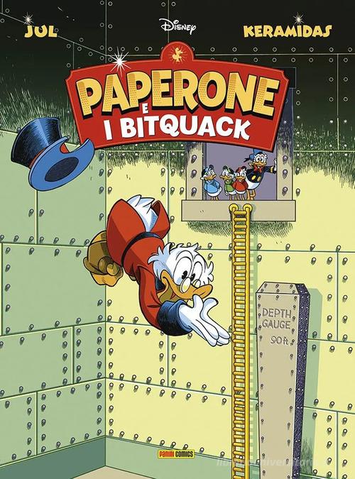 Paperone e i bitquack di Jul, Nicolas Keramidas edito da Panini Comics