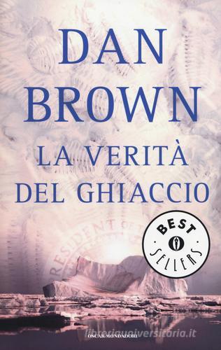 La verità del ghiaccio di Dan Brown edito da Mondadori