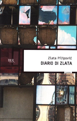 Diario di Zlata di Zlata Filipovic edito da BUR Biblioteca Univ. Rizzoli