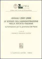 Annali (2007-2008). Le scienze dell'amministrazione nella società italiana. La formazione per la governance del paese edito da Giappichelli