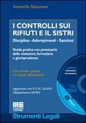 I controlli sui rifiuti e il Sistri. Con CD-ROM di Antonella Manzione edito da Maggioli Editore