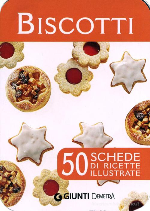 Biscotti. 50 schede di ricette illustate edito da Demetra